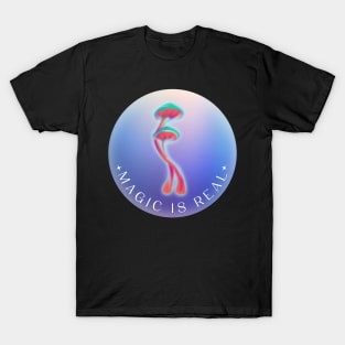 Magic is Real Mushroom Aura T-Shirt